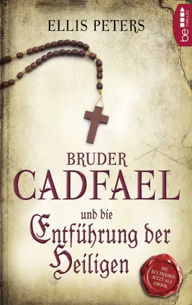 Peters |  Bruder Cadfael und die Entführung der Heiligen | eBook | Sack Fachmedien