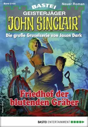 Dark |  John Sinclair 2100 - Horror-Serie | eBook | Sack Fachmedien