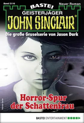 Dark |  John Sinclair 2116 - Horror-Serie | eBook | Sack Fachmedien