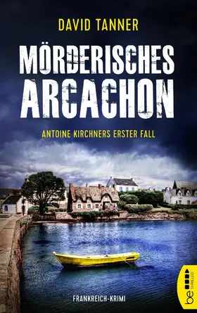 Tanner |  Mörderisches Arcachon | eBook | Sack Fachmedien