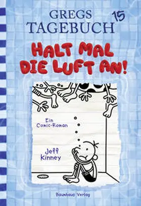 Kinney |  Gregs Tagebuch 15 - Halt mal die Luft an! | eBook | Sack Fachmedien