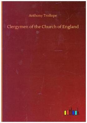 Trollope |  Clergymen of the Church of England | Buch |  Sack Fachmedien