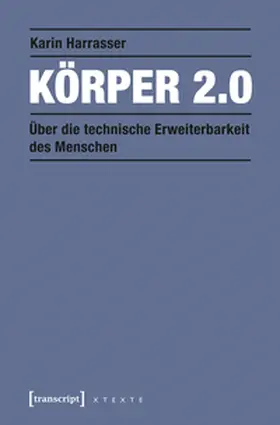 Harrasser |  Körper 2.0 | eBook | Sack Fachmedien