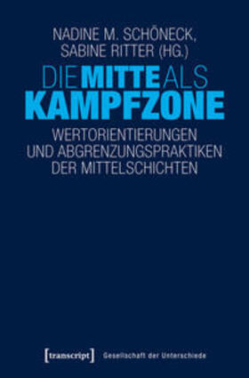 Schöneck / Ritter |  Die Mitte als Kampfzone | eBook | Sack Fachmedien