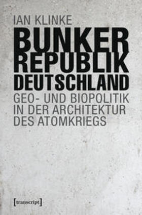 Klinke |  Bunkerrepublik Deutschland | eBook | Sack Fachmedien