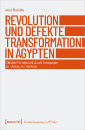 Mustafa | Revolution und defekte Transformation in Ägypten | E-Book | sack.de