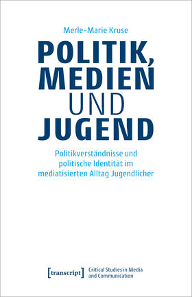 Kruse |  Politik, Medien und Jugend | eBook | Sack Fachmedien