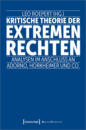 Roepert |  Kritische Theorie der extremen Rechten | eBook | Sack Fachmedien