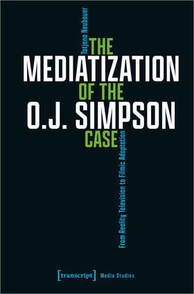 Neubauer |  The Mediatization of the O.J. Simpson Case | eBook | Sack Fachmedien