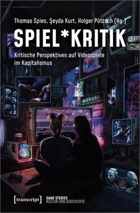 Spies / Kurt / Pötzsch | Spiel*Kritik | E-Book | sack.de