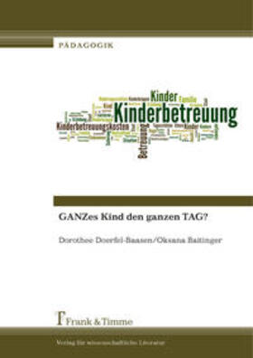 Doerfel-Baasen / Baitinger |  GANZes Kind den ganzen TAG? | Buch |  Sack Fachmedien