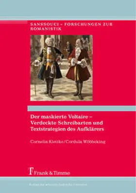 Klettke / Wöbbeking |  Der maskierte Voltaire ¿ Verdeckte Schreibarten und Textstrategien des Aufklärers | Buch |  Sack Fachmedien