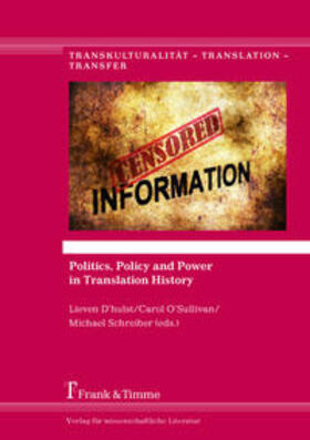 D'hulst / O'Sullivan / Schreiber |  Politics, Policy and Power in Translation History | Buch |  Sack Fachmedien