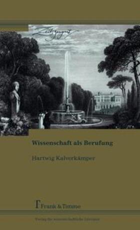 Kalverkämper |  Wissenschaft als Berufung | Buch |  Sack Fachmedien