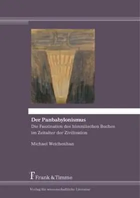 Weichenhan |  Der Panbabylonismus | Buch |  Sack Fachmedien