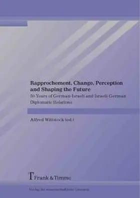 Wittstock |  Rapprochement, Change, Perception and Shaping the Future | Buch |  Sack Fachmedien