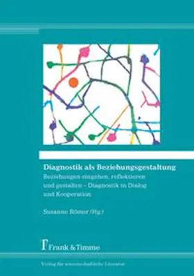 Römer |  Diagnostik als Beziehungsgestaltung | Buch |  Sack Fachmedien