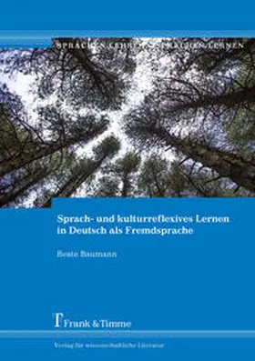 Baumann |  Sprach- und kulturreflexives Lernen in Deutsch als Fremdsprache | Buch |  Sack Fachmedien