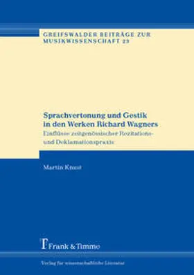 Knust |  Sprachvertonung und Gestik in den Werken Richard Wagners | Buch |  Sack Fachmedien