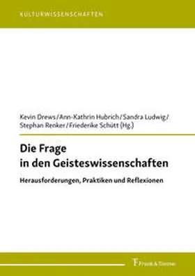 Drews / Hubrich / Ludwig |  Die Frage in den Geisteswissenschaften | Buch |  Sack Fachmedien