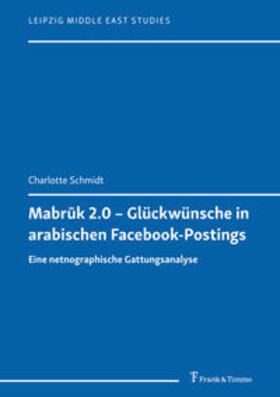 Schmidt |  Mabr¿k 2.0 ¿ Glückwünsche in arabischen Facebook-Postings | Buch |  Sack Fachmedien