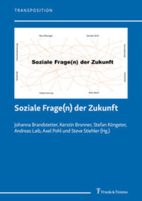 Brandstetter / Bronner / Köngeter |  Soziale Frage(n) der Zukunft | Buch |  Sack Fachmedien