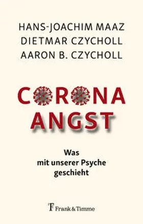 Maaz / Czycholl |  Corona - Angst | Buch |  Sack Fachmedien