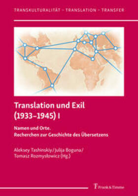 Tashinskiy / Boguna / Rozmyslowicz |  Translation und Exil (1933¿1945) I | Buch |  Sack Fachmedien