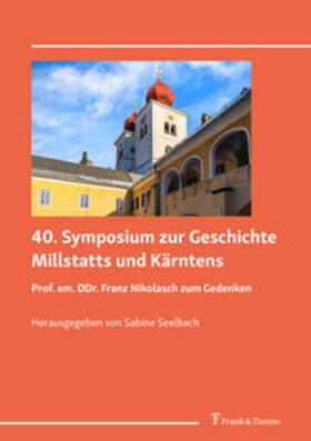 Seelbach |  40. Symposium zur Geschichte Millstatts und Kärntens | Buch |  Sack Fachmedien