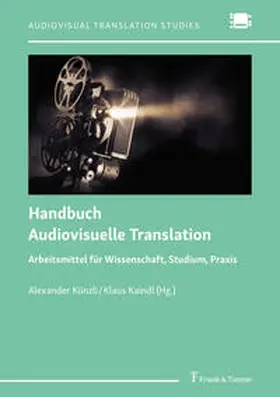 Künzli / Kaindl |  Handbuch Audiovisuelle Translation | Buch |  Sack Fachmedien