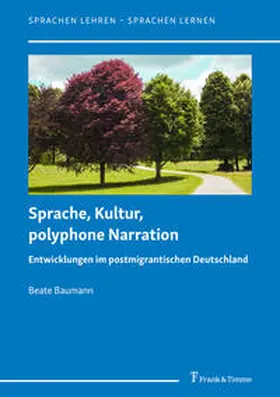 Baumann |  Sprache, Kultur, polyphone Narration | Buch |  Sack Fachmedien