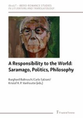 Baltrusch / Salzani / Vanhoutte |  A Responsibility to the World: Saramago, Politics, Philosophy | eBook | Sack Fachmedien