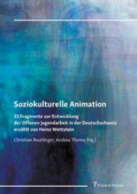 Reutlinger / Thoma |  Soziokulturelle Animation | eBook | Sack Fachmedien