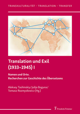 Tashinskiy / Boguna / Rozmyslowicz |  Translation und Exil (1933-1945) I | eBook | Sack Fachmedien