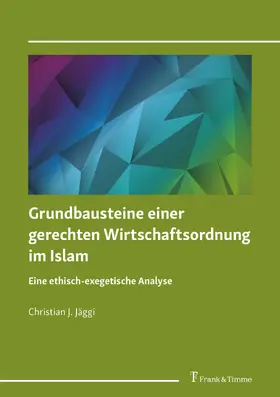 Jäggi |  Grundbausteine einer gerechten Wirtschaftsordnung im Islam | eBook | Sack Fachmedien