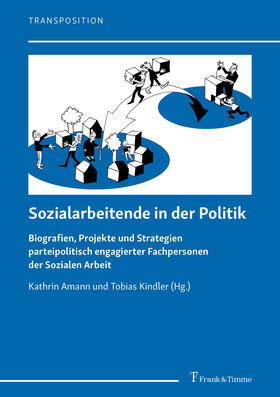Amann / Kindler |  Sozialarbeitende in der Politik | eBook | Sack Fachmedien