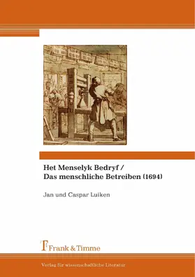 Luiken / Gramsbergen / Schwartze |  Het Menselyk Bedryf / Das menschliche Betreiben (1694) | eBook | Sack Fachmedien