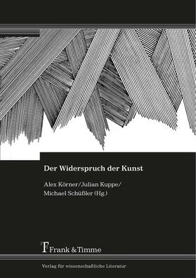 Kuppe / Körner / Schüßler | Der Widerspruch der Kunst | E-Book | sack.de