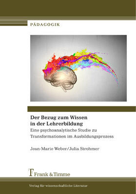 Weber / Strohmer |  Der Bezug zum Wissen in der Lehrerbildung | eBook | Sack Fachmedien