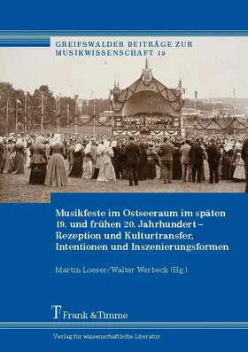 Loeser / Werbeck |  Musikfeste im Ostseeraum im späten 19. und  frühen 20. Jahrhundert | eBook | Sack Fachmedien