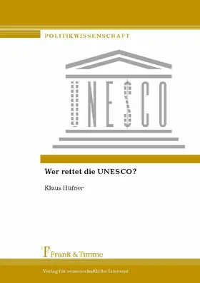 Hüfner |  Wer rettet die UNESCO? | eBook | Sack Fachmedien