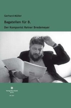 Müller |  Bagatellen für B | Buch |  Sack Fachmedien