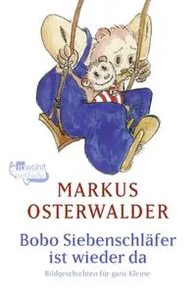 Osterwalder | Bobo Siebenschläfer ist wieder da | Buch | 978-3-7335-0798-5 | sack.de