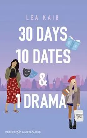 Kaib |  30 Days, 10 Dates & 1 Drama | Buch |  Sack Fachmedien