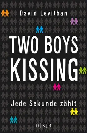 Levithan |  Two Boys Kissing – Jede Sekunde zählt | eBook | Sack Fachmedien