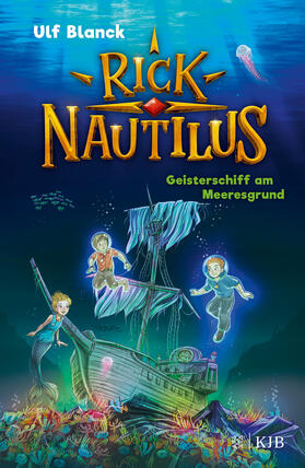 Blanck |  Rick Nautilus – Geisterschiff am Meeresgrund | eBook | Sack Fachmedien