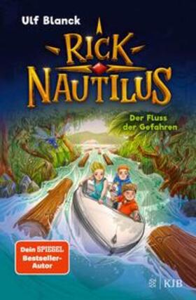 Blanck |  Rick Nautilus – Der Fluss der Gefahren | eBook | Sack Fachmedien