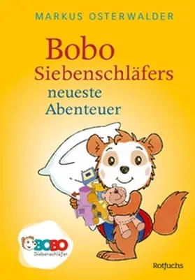 Osterwalder |  Bobo Siebenschläfers neueste Abenteuer | eBook | Sack Fachmedien