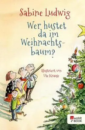 Ludwig |  Wer hustet da im Weihnachtsbaum? | eBook | Sack Fachmedien