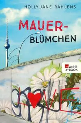 Rahlens |  Mauerblümchen | eBook | Sack Fachmedien